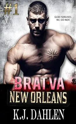E-Book (epub) Bratva New Orleans#1 von Kj Dahlen