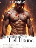 E-Book (epub) Blasted by the Hell Hound von K. C. Hensley