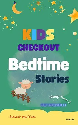E-Book (epub) Kids Checkout Bedtime Stories Astronaut von Nick Y. O.