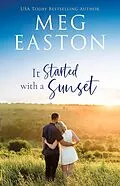 E-Book (epub) It Started with a Sunset (Love Started, #1) von Meg Easton