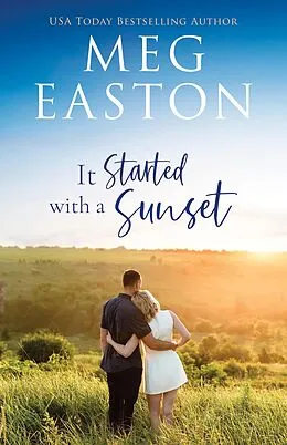 E-Book (epub) It Started with a Sunset (Love Started, #1) von Meg Easton