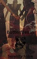 E-Book (epub) Butterflies in Black (Sensation Louisiana, #4) von Serenity Snow