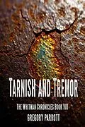 E-Book (epub) Tarnish and Tremor von Gregory Parrott
