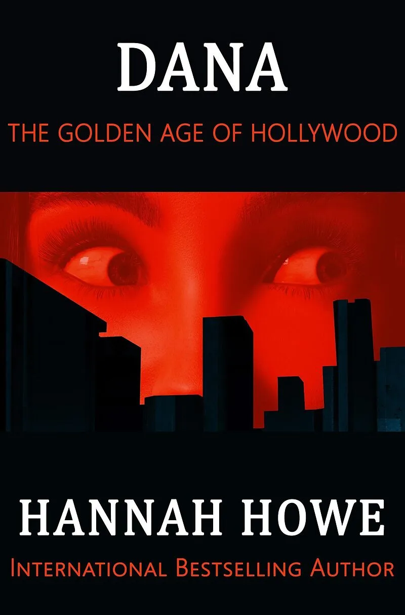 Dana (The Golden Age of Hollywood, #3)