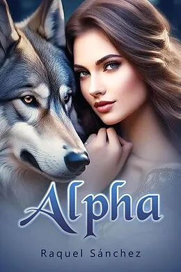E-Book (epub) Alpha von Raquel Sánchez
