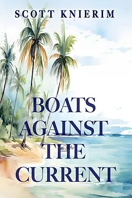 E-Book (epub) Boats Against the Current von Fideli Publishing