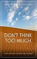 E-Book (epub) Don't Think Too Much (The Journey, #10) von JourniQuest