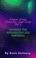 E-Book (epub) Magical Money Phenomena: Clean Sweep Part 8 Program for Optimization and Precision (Clean Sweep Series, #19) von Katie Galloway