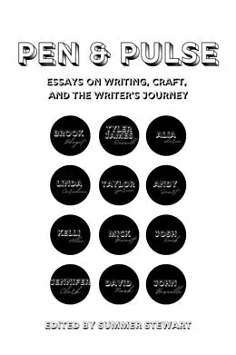 E-Book (epub) Pen &amp; Pulse Essays on Writing, Craft, and the Writer's Journey von Tyler James Russell, Taylor Garcia, Brook Bhagat
