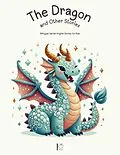 E-Book (epub) The Dragon and Other Stories: Bilingual Danish-English Stories for Kids von Pomme Bilingual