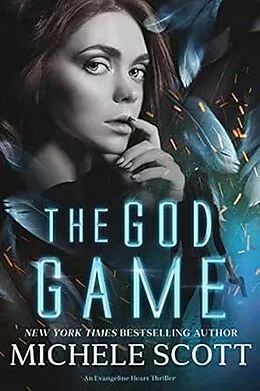 E-Book (epub) The God Game (Evangeline Heart Adventures, #2) von Michele Scott