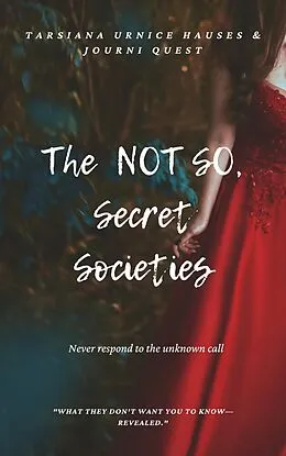 E-Book (epub) The Not So Secret Societies (The Journey, #9) von JourniQuest
