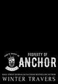 E-Book (epub) Property of Anchor (Kings of Anarchy MC: Michigan, #1) von Winter Travers
