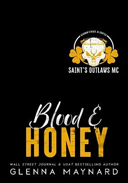 E-Book (epub) Blood & Honey (Saint's Outlaws MC: Deadman's Beach, AL, #2) von Glenna Maynard
