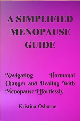 E-Book (epub) A Simplified Menopause Guide von Kristina Osborne