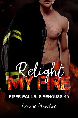 E-Book (epub) Relight My Fire von Louise Murchie