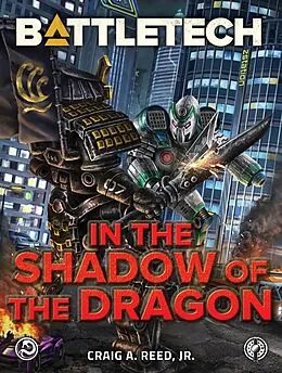 E-Book (epub) BattleTech: In the Shadow of the Dragon von Craig A. Reed