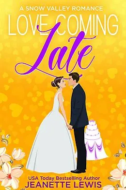 E-Book (epub) Love Coming Late (Jeanette's Snow Valley Romances, #3) von Jeanette Lewis