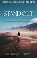 E-Book (epub) Stand Out: Become Exceptional for Global Impact von KENNETH OPPONG