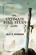 E-Book (epub) The Ultimate Bible Study Guide von E. E. Wiseman
