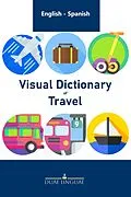 E-Book (epub) Visual Dictionary of Travel (English - Spanish Visual Dictionaries, #4) von Duae Linguae