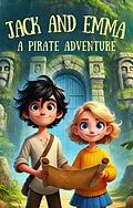 E-Book (epub) Jack and Emma - A Pirate Adventure von Ioannis Papakostas