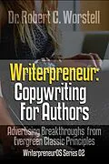 E-Book (epub) Writerpreneur: Copywriting for Authors (Writerpreneur Guides, #2) von Robert C. Worstell