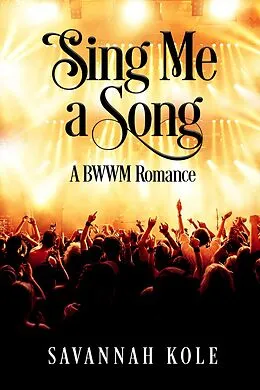 E-Book (epub) Sing Me A Song von Savannah Kole