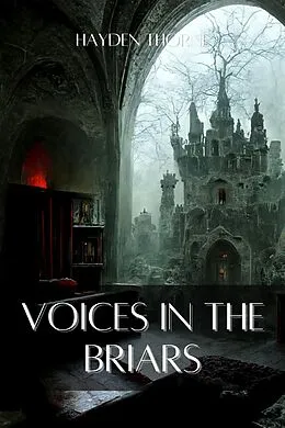 E-Book (epub) Voices in the Briars (Grotesqueries) von Hayden Thorne