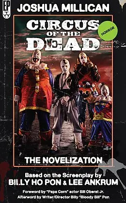 E-Book (epub) Circus of the Dead: The Novelization von Joshua Millican