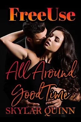 E-Book (epub) Freeuse: All Around Good Time von Skylar Quinn
