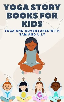 E-Book (epub) Yoga Story Books for Kids von Tom Cooke