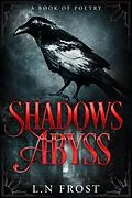 E-Book (epub) Shadows Abyss: A Book of Poetry von Luna Nyx Frost