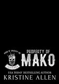 E-Book (epub) Property of Mako (Kings of Anarchy MC: Louisiana, #1) von Kristine Allen
