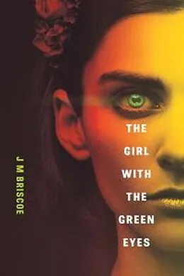 E-Book (epub) The Girl With The Green Eyes (Take Her Back, #1) von J M Briscoe