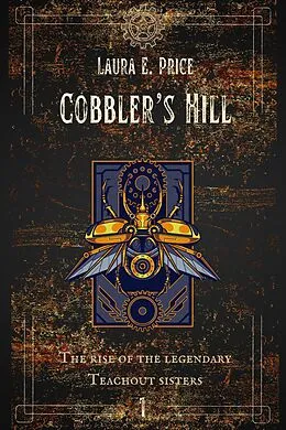 E-Book (epub) Cobbler's Hill (The Misses Teachout, #1) von Laura E. Price