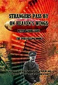 E-Book (epub) Strangers Pass By On Heaven's Wings (The Unravelling, #1) von Peter Georgiadis