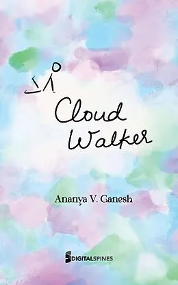 E-Book (epub) Cloud Walker von Ananya V. Ganesh