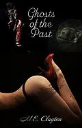 E-Book (epub) Ghosts of the Past von M.E. Clayton