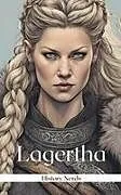 Kartonierter Einband Lagertha von History Nerds