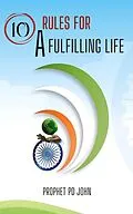 E-Book (epub) 10 Rules For a Fulfilled Life von Prophet Pd John
