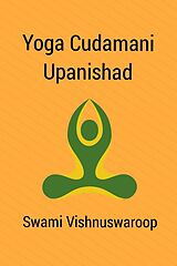E-Book (epub) Yoga Cudamani Upanishad von Swami Vishnuswaroop