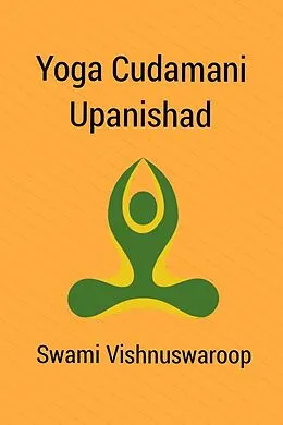 E-Book (epub) Yoga Cudamani Upanishad von Swami Vishnuswaroop