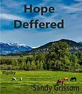 E-Book (epub) Hope Deferred (Rigsby, #4) von Sandy Grissom