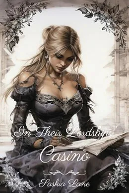 E-Book (epub) In Their Lordships' Casino, Steamy Trials of a Victorian Lady, Book Five von Saskia Lane