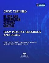 E-Book (epub) CRISC Certified In Risk and Information Systems Control Exam Practice Questions And Dumps ISACA CRISC Exam Guidebook And Updated Questions von Byte Books