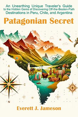 eBook (epub) Patagonian Secret de Everett J. Jameson