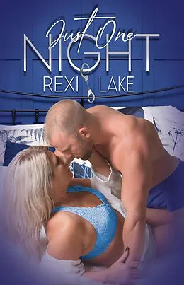 E-Book (epub) Just One Night von Rexi Lake