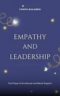E-Book (epub) Empathy and Leadership von Tshepo Makamedi