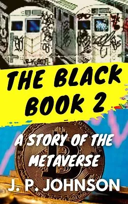 E-Book (epub) The Black Book 2. A Story of the Metaverse von J. P. Johnson